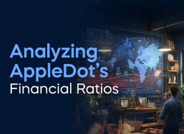 Analyzing AppleDot’s Financial Ratios Project
