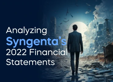 Analyzing Syngenta’s 2022 Financial Statements Project