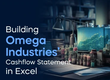 Building Omega Industries’ Cash Flow Statement in Excel Project