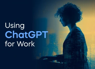 Using ChatGPT for Work