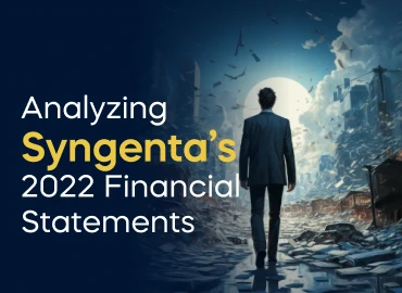 Analyzing Syngenta’s 2022 Financial Statements Project