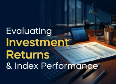 Evaluating Investment Returns and Index Performance Project
