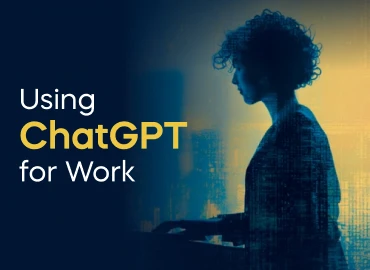 Using ChatGPT for Work