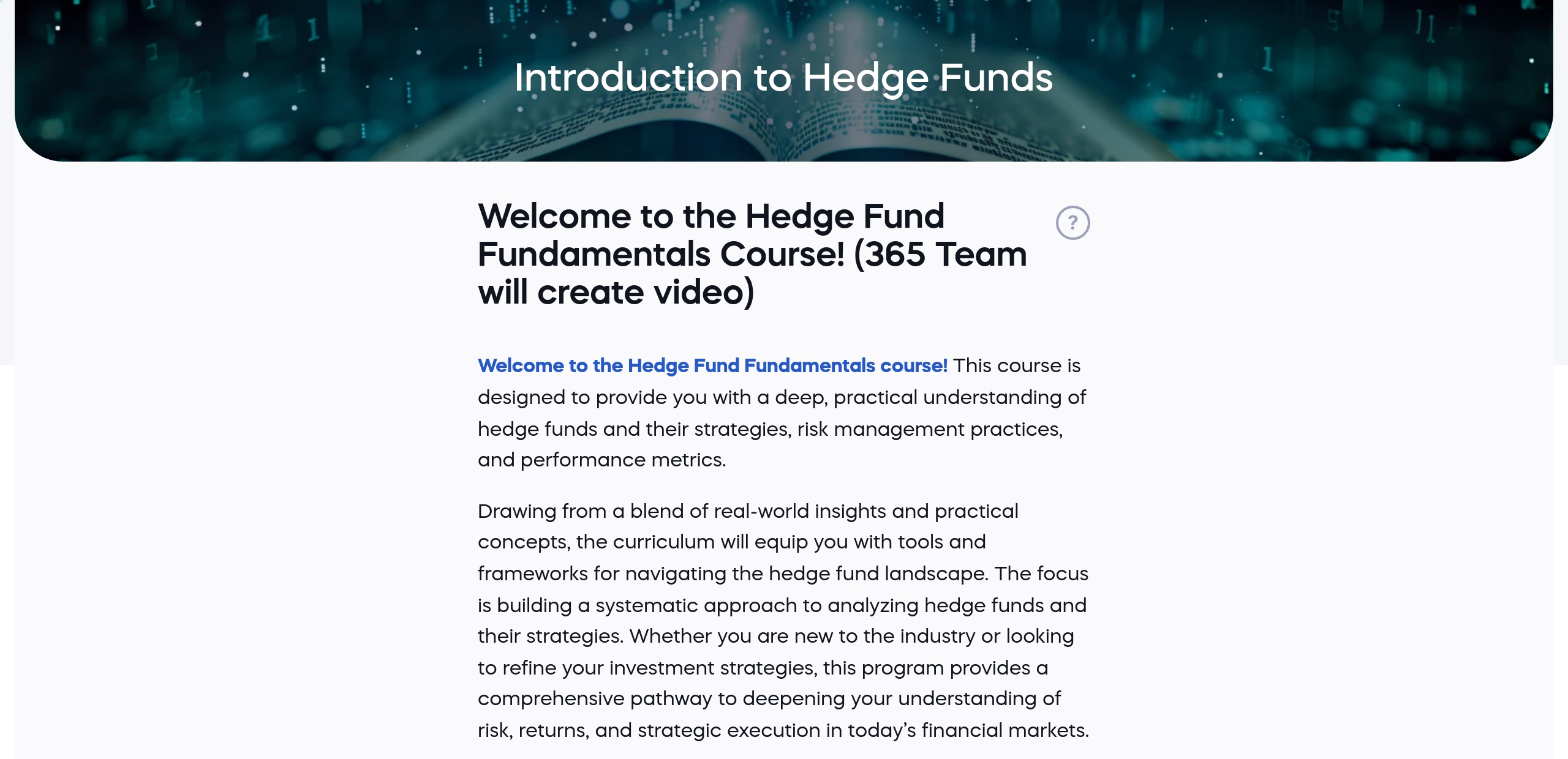 Welcome to the Hedge Fund Fundamentals Course! (365 Team will create video)