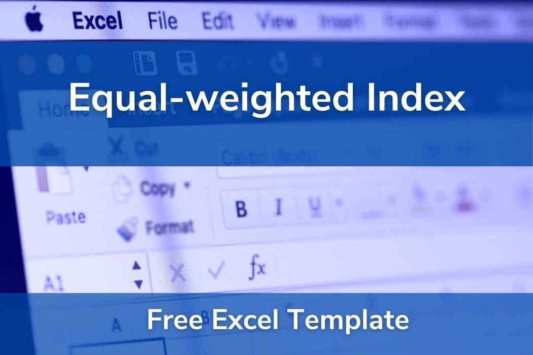 equal-weighted-index-weight-value-and-return-excel-template-365