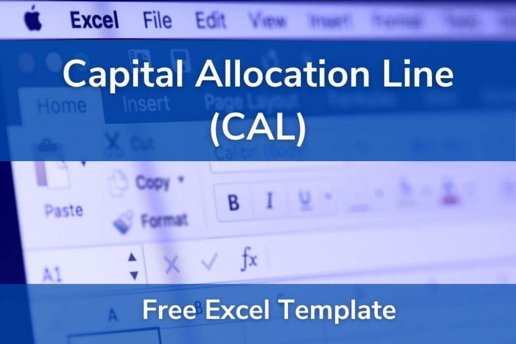 Capital Allocation Line (CAL)