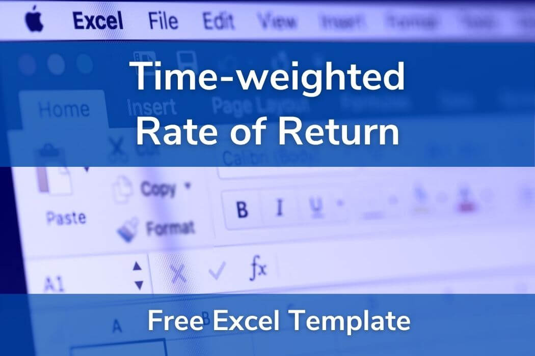 Timeweighted Returns Excel Template • 365 Financial Analyst