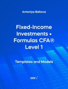 Fixed-Income Investments • Formulas CFA® Level 1 – 365 Financial Analyst