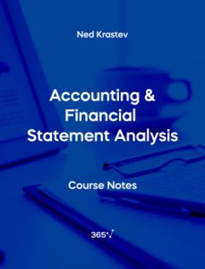 Accounting and Financial Statement Analysis Course Notes – 365 ...