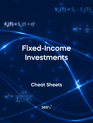 Fixed Income Investments Cheat Sheet by 365 Financial Analyst
